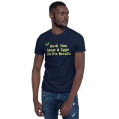 Short-Sleeve Unisex T-Shirt - the Devil eats that